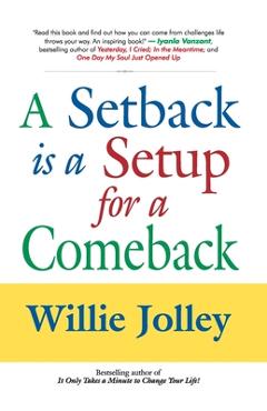 Poza produsului A Setback is a Setup for a Comeback - Willey Jolley