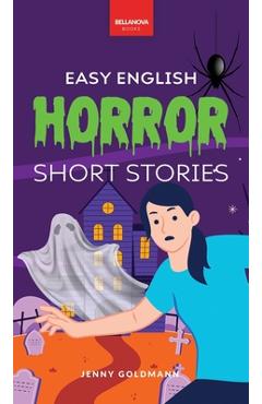Coperta cărții 'Easy English Horror Short Stories: 9 Spooky Tales for Adventurous English Learners - Jenny Goldmann'