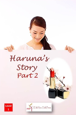 Haruna's Story Part 2 - I. Talk You Talk Press