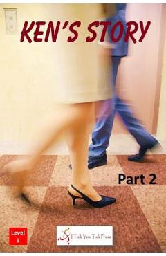 Coperta cărții 'Ken's Story Part 2 - I. Talk You Talk Press'