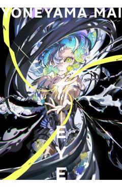 Eye: Yoneyama Mai - Mai Yoneyama