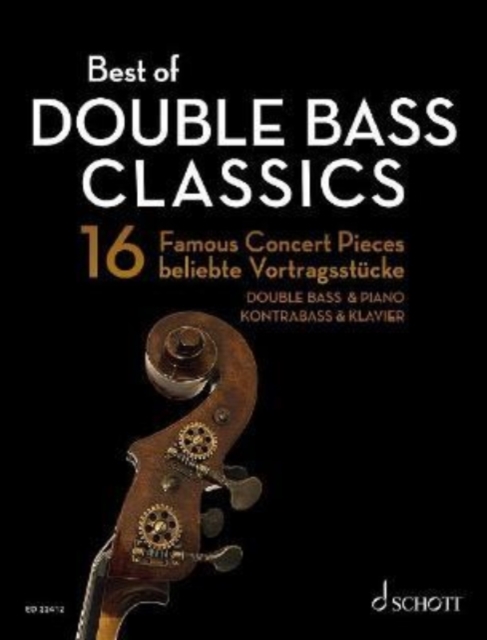 Best of Double Bass Classics - 16 Famous Concert Pieces Double Bass and Piano - 