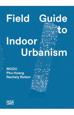 Coperta cărții 'Modu: Field Guide to Indoor Urbanism - Phu Hoang'