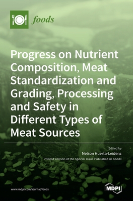 Coperta cărții 'Progress on Nutrient Composition, Meat Standardization and Grading, Processing and Safety in Different Types of Meat'