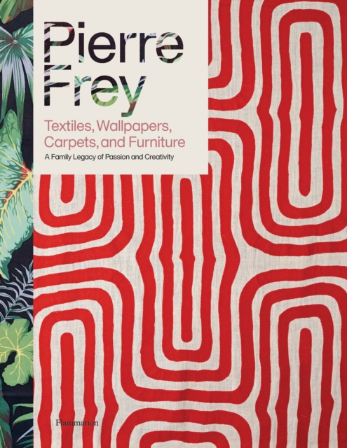 Pierre Frey: Textiles, Wallpapers, Carpets, and Furniture - Patrick Frey