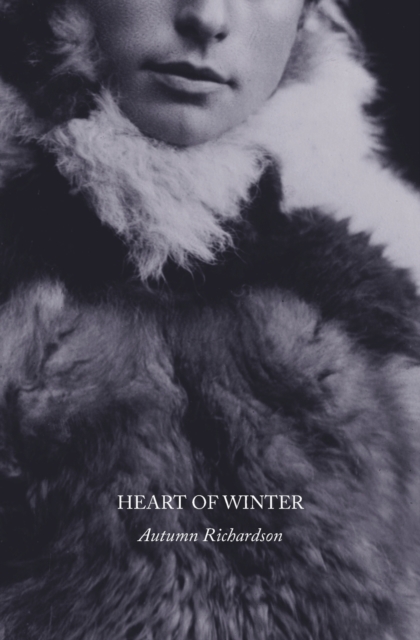 Heart of Winter - Autumn Richardson
