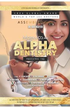 Poza produsului Alpha Dentistry vol.3 - Paediatric Dentistry FAQ (Assembled version) - Paul Dominique