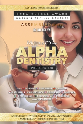 Alpha Dentistry vol.3 - Paediatric Dentistry FAQ (Assembled version) - Paul Dominique