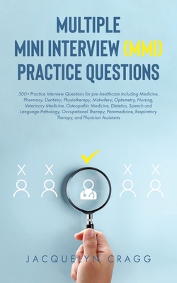 Multiple Mini Interview (MMI) Practice Questions - Jacquelyn Cragg