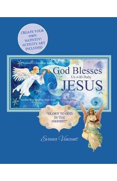 Poza produsului God Blesses Us with Baby Jesus Children's Christmas Books: Create Your Own Nativity! Activity Art Included Another Read and Pray Book from Prayer Gard - Prayer Garden Press