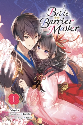 Bride of the Barrier Master, Vol. 1 (Manga) - Kureha