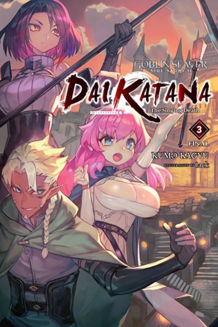 Goblin Slayer Side Story II: Dai Katana, Vol. 3 (Light Novel) - Kumo Kagyu