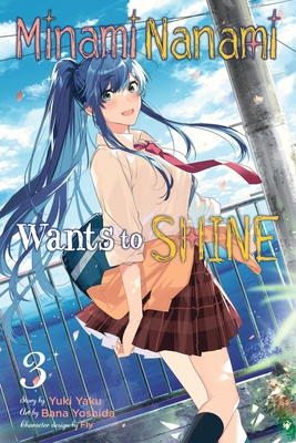 Minami Nanami Wants to Shine, Vol. 3 - Yuki Yaku