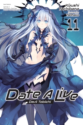 Date a Live, Vol. 11 (Light Novel) - Koushi Tachibana