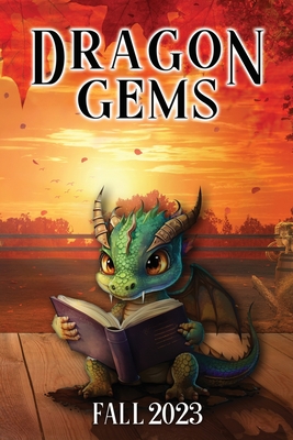 Dragon Gems: Fall 2023 - Water Dragon Publishing