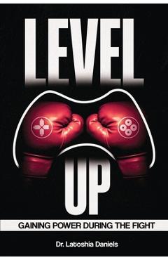 Coperta cărții 'Level Up - Latoshia Daniels'