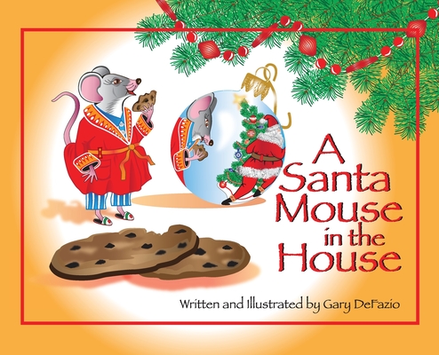 A Santa Mouse in the House - Gary Defazio