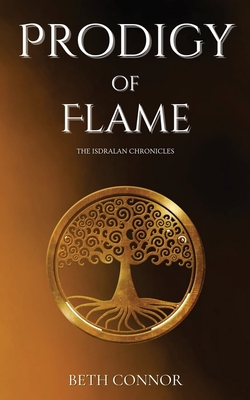 Prodigy of Flame - Beth Connor