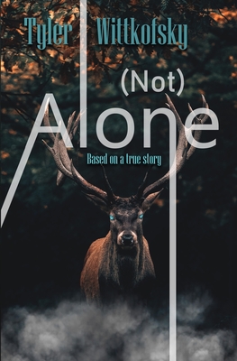 (Not) Alone - Wittkofsky