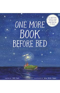 Coperta cărții 'One More Book Before Bed: A Nighttime Ritual of Comfort and Connection - M. H. Clark'