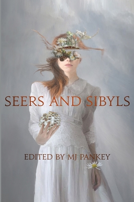 Seers and Sibyls - Mj Pankey