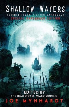 Coperta cărții 'Shallow Waters: Horror Flash Fiction Anthology - Taylor Grant'