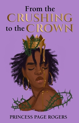From the Crushing to the Crown - Princess Rogers