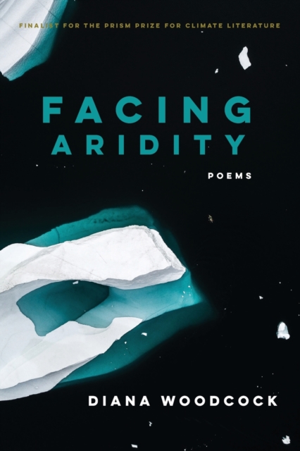 Coperta cărții 'Facing Aridity: Poems - Diana Woodcock'