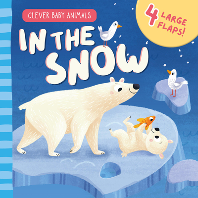 In the Snow - Clever Publishing