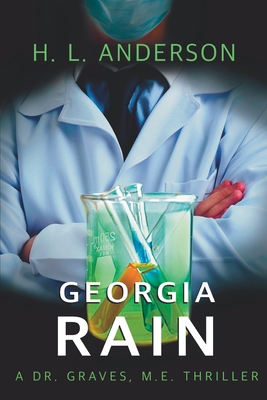 Georgia Rain: A Dr. Graves, M. E. Thriller - H. L. Anderson