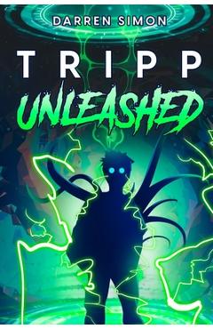 Coperta cărții 'Tripp Unleashed - Darren Simon'