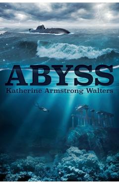 Coperta cărții 'Abyss - Katherine Armstrong Walters'