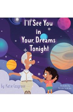 Coperta cărții 'I'll See You in Your Dreams Tonight - Katie Cogrove'