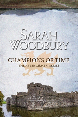 Champions of Time - Sarah Woodbury