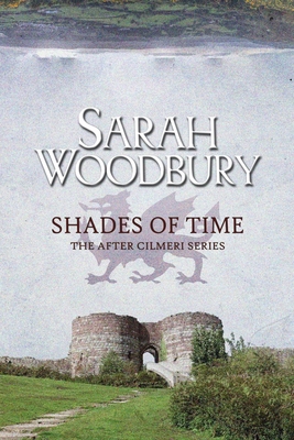 Shades of Time - Sarah Woodbury