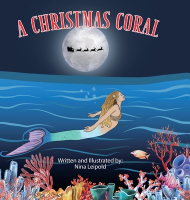 The Christmas Coral - Nina Leipold