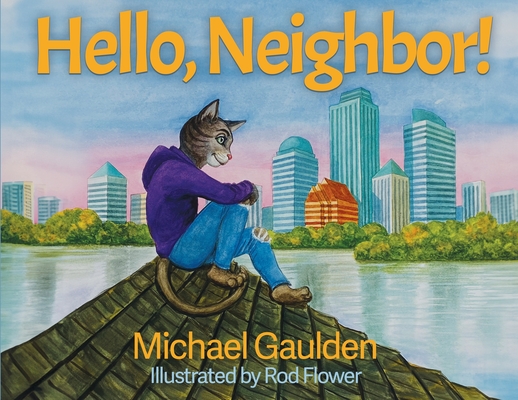 Hello, Neighbor! - Michael Gaulden