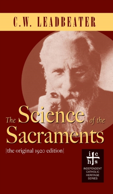 Science of the Sacraments - C. W. Leadbeater