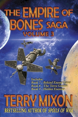 The Empire of Bones Saga Volume 3: Books 7-9 of the Empire of Bones Saga - Terry Mixon