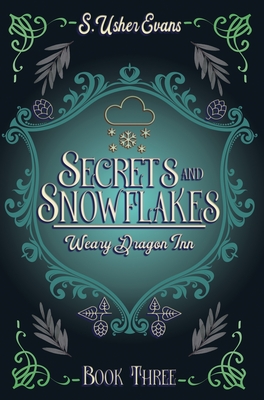 Secrets and Snowflakes: A Cozy Fantasy Novel - S. Usher Evans