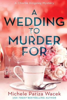 Coperta cărții 'A Wedding to Murder For - Michele Pw (pariza Wacek)'