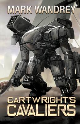 Cartwright's Cavaliers - Mark Wandrey