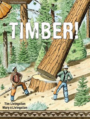 Timber! - Mary A. Livingston