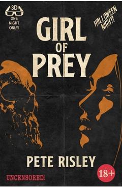 Coperta cărții 'Girl of Prey - Pete Risley'