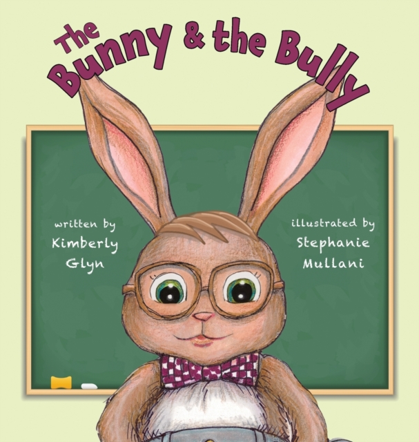 The Bunny & the Bully - Kimberly Glyn