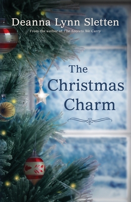 The Christmas Charm - Deanna Lynn Sletten