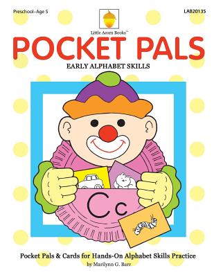 Pocket Pals: Hands-on Alphabet Skills - Marilynn G. Barr