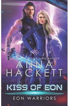 Poza produsului Kiss of Eon - Anna Hackett