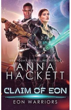 Poza produsului Claim of Eon - Anna Hackett