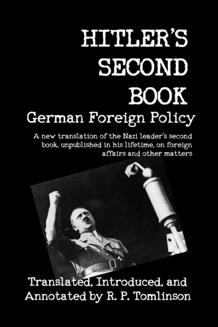 Hitler's Second Book: German Foreign Policy - Adolf Hitler
